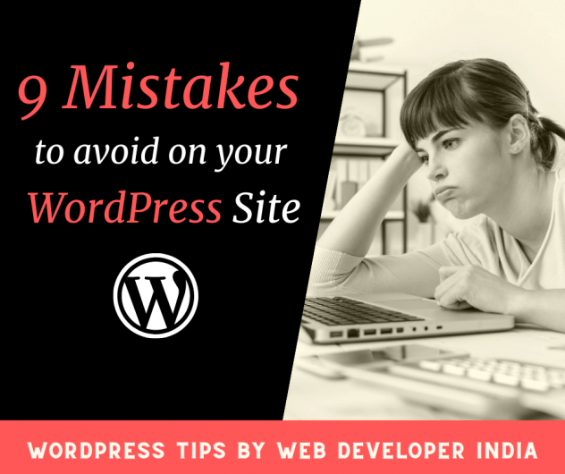 9 Mistakes to avoid on your WordPress Website